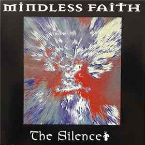 Mindless Faith - The Silence FLAC