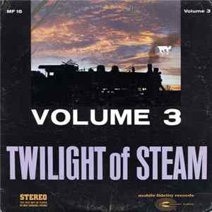 Brad Miller - Twilight of Steam Volume 3 FLAC