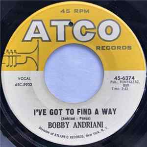 Bobby Andriani - I've Got To Find A Way FLAC