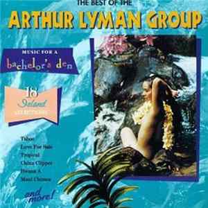 The Arthur Lyman Group - The Best Of The Arthur Lyman Group FLAC
