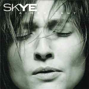Skye - Aimer Tant FLAC