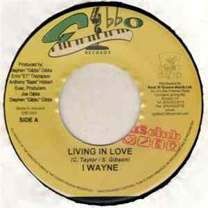I Wayne - Living In Love FLAC