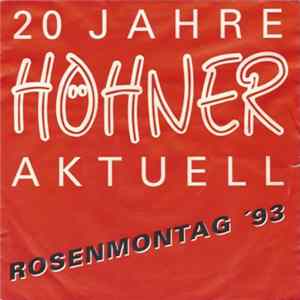 Höhner - 20 Jahre Höhner Aktuell - Rosenmontag '93 FLAC