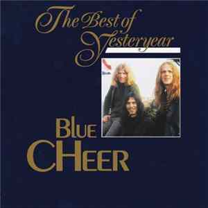 Blue Cheer - The Best Of Yesteryear Vol. 09 FLAC