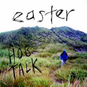 Easter - Hob Talk FLAC
