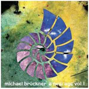 Michael Brückner - A New Age Vol. I FLAC