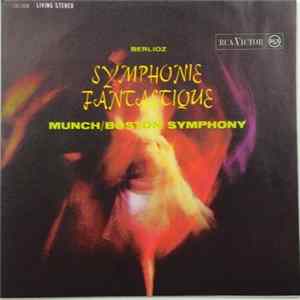 Berlioz, Munch, Boston Symphony - Symphonie Fantastique FLAC