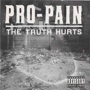 Pro-Pain - The Truth Hurts FLAC