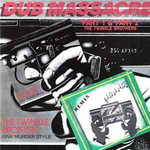 The Twinkle Brothers - Dub Massacre Part 1 & Part 2 FLAC
