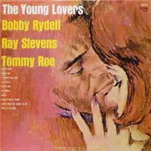 Bobby Rydell And Ray Stevens And Tommy Roe - The Young Lovers FLAC