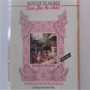 ANTHOLOGIE DES MUSIQUES DE BALI - Vol. 3 MUSIQUES RITUELLES FLAC