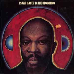 Isaac Hayes - In The Beginning FLAC