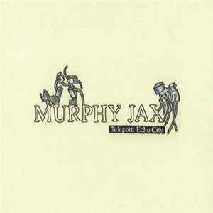 Murphy Jax - Teleport: Echo City FLAC