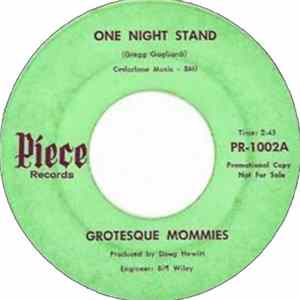Grotesque Mommies - One Night Stand / You Gotta Give, Baby FLAC