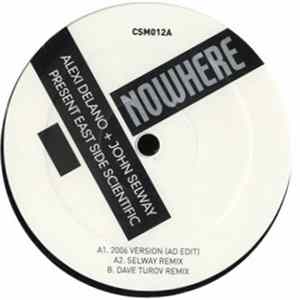 Alexi Delano + John Selway Present East Side Scientific - Nowhere FLAC