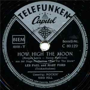 Les Paul Und Mary Ford - How High The Moon / Mockin' Bird Hill FLAC