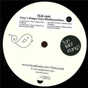 Arts & Leni / Rich Vom Dorf - Tony's Happy Guys / Blattlauszirkus FLAC
