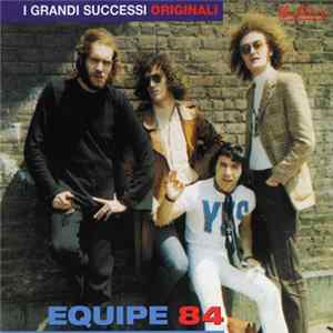 Equipe 84 - I Grandi Successi Originali FLAC