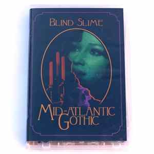 Blind Slime - Mid-Atlantic Gothic FLAC