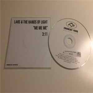 Lars And The Hands Of Light - Me Me Me FLAC
