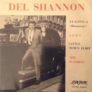 Del Shannon - Fugitiva = Runaway FLAC