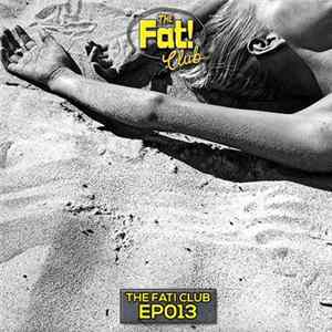 Various - The Fat! Club EP013 FLAC