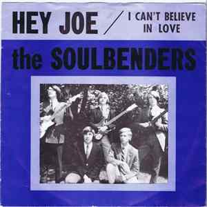 The Soulbenders - Hey Joe / I Can't Believe In Love FLAC