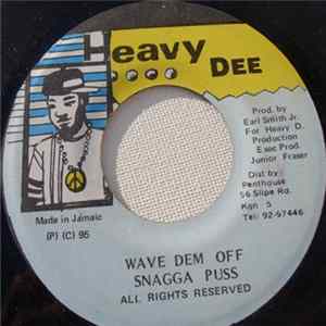 Snagga Puss - Wave Dem Off FLAC