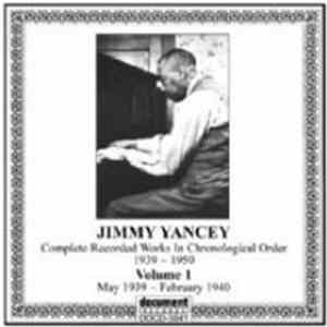 Jimmy Yancey - Complete Recorded Works In Chronological Order 1939~1950: Volume 1 May 1939~February 1940 FLAC