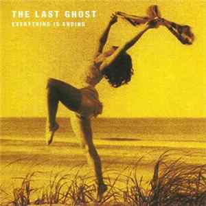 The Last Ghost - Everything Is Ending FLAC