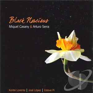 Miquel Casany & Arturo Serra - Black Narcisus FLAC
