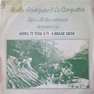 Bobby Rodríguez Y La Compañia - Ahora Te Toca A Ti / Bailar Salsa FLAC