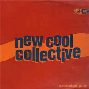 New Cool Collective - Extended Play FLAC