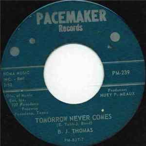 B.J. Thomas - Tomorrow Never Comes FLAC