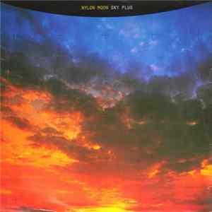 Nylon Moon - Sky Plus FLAC