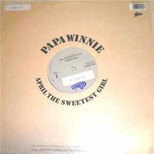 Papa Winnie - April The Sweetest Girl FLAC