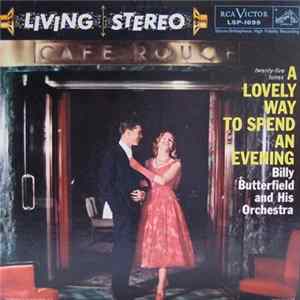 Billy Butterfield And His Orchestra - A Lovely Way To Spend An Evening FLAC