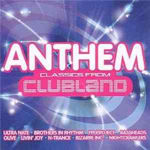 Various - Anthem Classics From Clubland FLAC