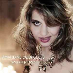 Amandine Bourgeois - L'enfer Et Moi FLAC