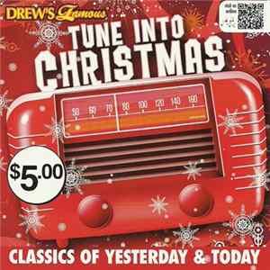 Drew's Famous - Tune Into Christmas Classics Of Yesterday And Today FLAC
