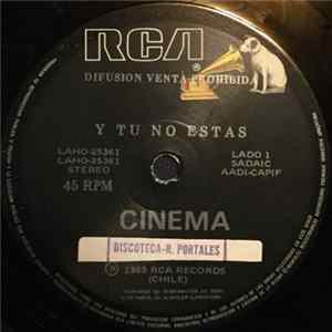 Cinema - Y Tu No Estás FLAC