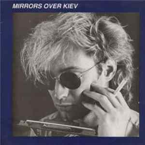 Mirrors Over Kiev - Wild Man FLAC