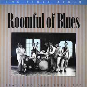 Roomful Of Blues Featuring Duke Robillard - The First Album FLAC