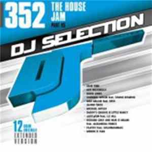 Various - DJ Selection 352: The House Jam Part 95 FLAC