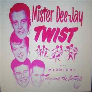 Tony And The Initials - Mister Dee-Jay Twist FLAC