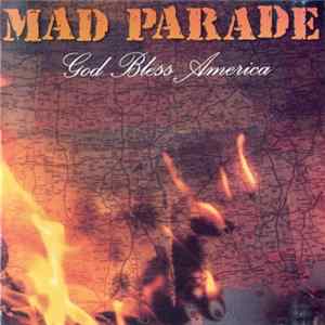 Mad Parade - God Bless America FLAC