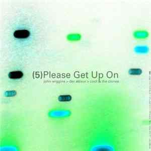 Please Get Up On - (5) Please Get Up On FLAC