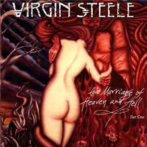 Virgin Steele - The Marriage Of Heaven And Hell - Part One FLAC