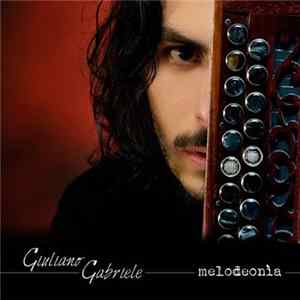 Giuliano Gabriele - Melodeonia FLAC