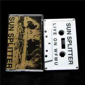 Sun Splitter - Live On W.F.M.U. FLAC